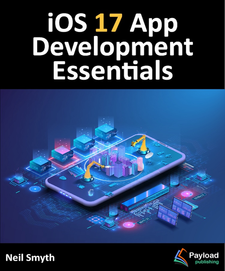 iOS 17 App Development Essentials by Neil Smyth