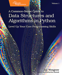 A Common-Sense Guide to Data Structures and Algorithms in Python ...